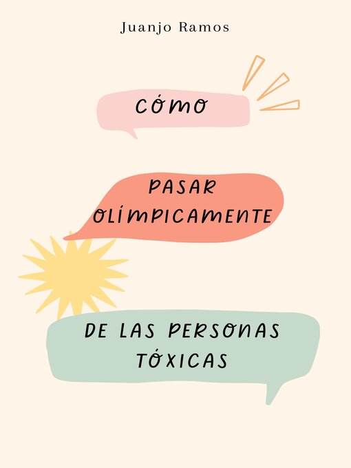Cover image for Cómo pasar olímpicamente de las personas tóxicas